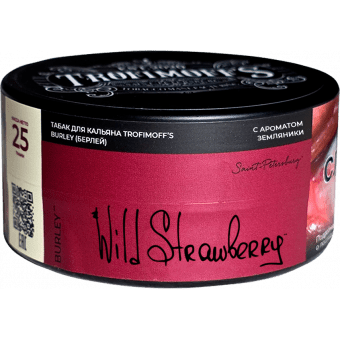 Табак для кальяна TROFIMOFF'S (Burley) 25г - Wild Strawberry (Дикая земляника)
