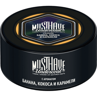 Табак для кальяна MUST HAVE 125г - с ароматом Банана, Кокоса и Карамели
